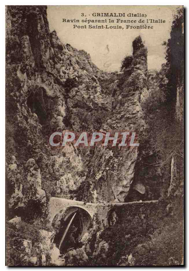 CPA Grimaldi Ravin separant la France de l Italie Pont Saint Louis Frontiere