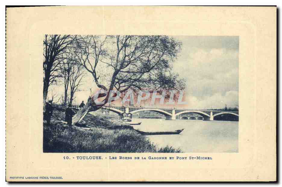 Toulouse — Les Bords de la Garonne et Pont St-Michel — Phototypie Laboucne, Toulouse, n°10