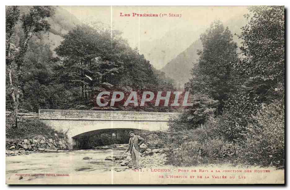 Luchon - Pont de Ravi à la jonction des routes de l'Hoste et de la vallée du Lys — Phototypie Larouche Frères Toulouse (1ère Série)