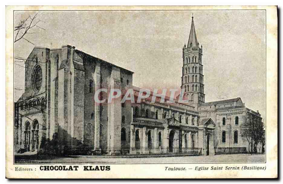 CPA Toulouse Eglise saint Sernin Chocolat Klaus