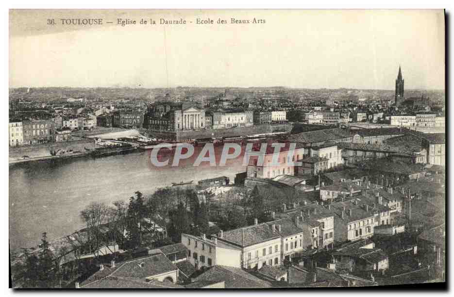 CPA Toulouse Eglise de la Daurade Ecole des Beaux Arts