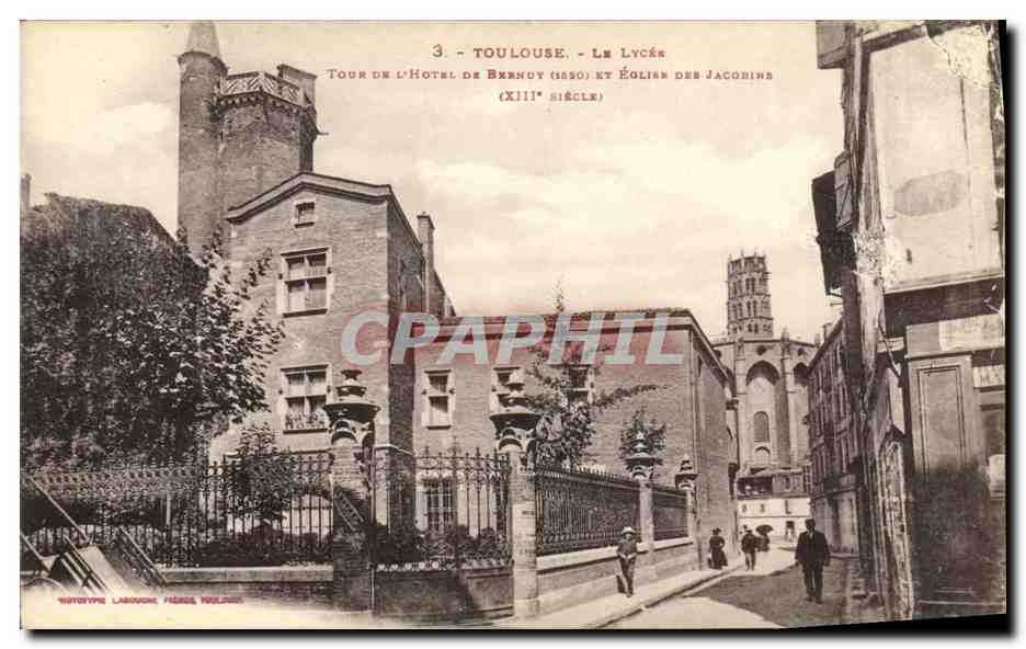 Toulouse - Le Lycée - Tour de l'Hôtel de Brennuy (1450) et Église des Jacobins (XIIIe siècle)