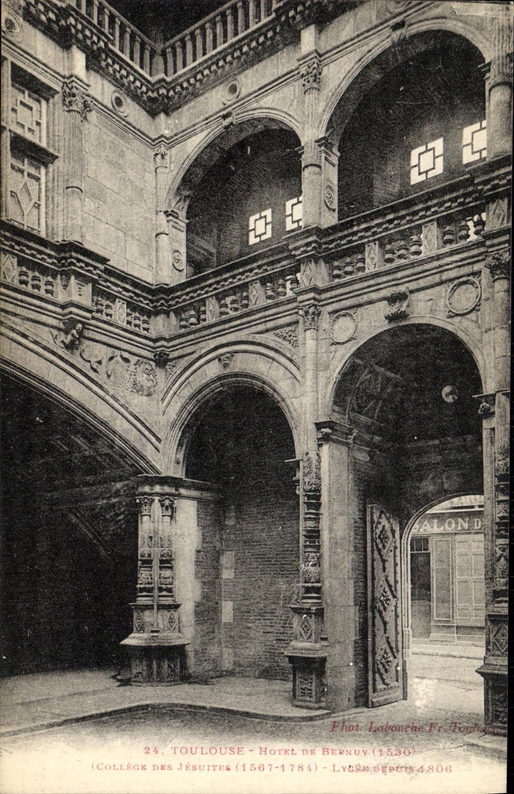 Toulouse - Hôtel de Bernuy (1530) — Collège des Jésuites (1567-1784) - Lycée depuis 1806 — Phot. Labonche Fr. Toulouse