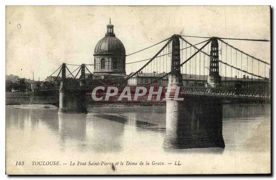 Toulouse — Le Pont Saint-Pierre et le Dôme de la Grave — LL