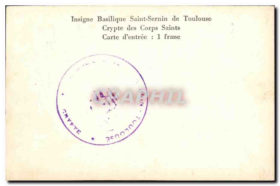 Carte Toulouse Insigne basilique Saint Sernin  — Verso