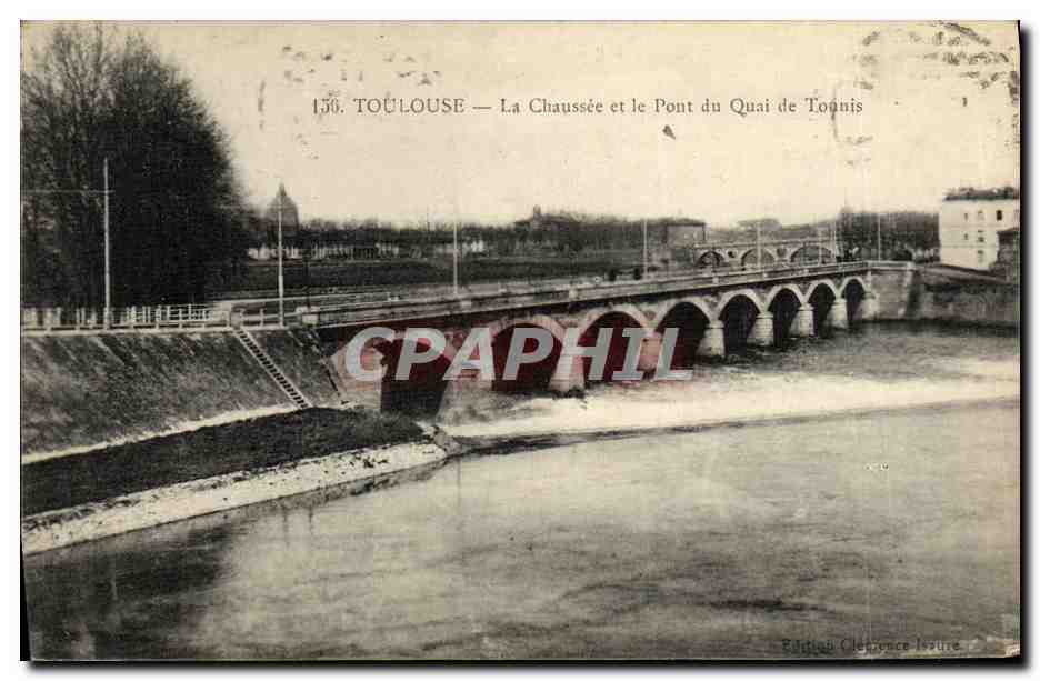 CPA Toulouse La Chaussee et le Pont du Quai de Tounis