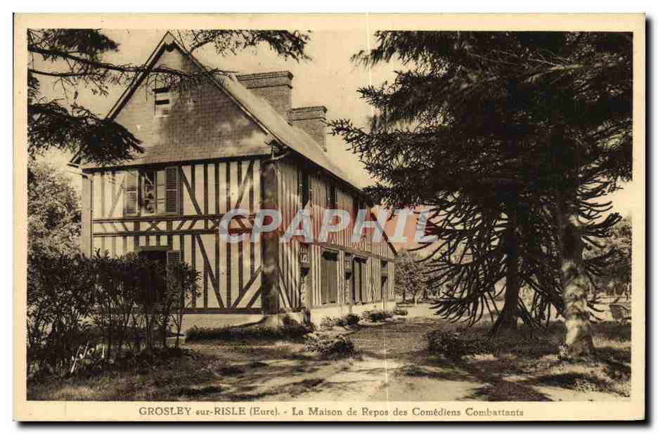 CPA Grosley sur Risle La Maison de Repos des Comediens Combattants