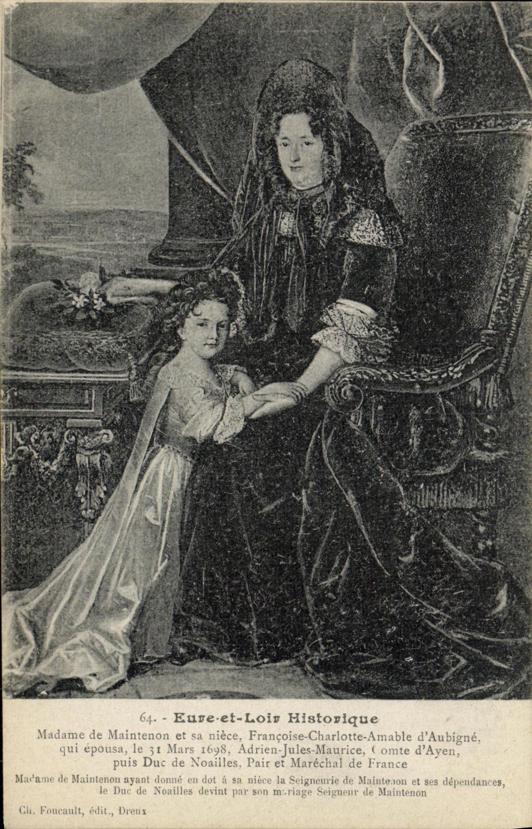 Madame de Maintenon et sa nièce, Françoise-Charlotte-Amable d'Aubigné — Eure-et-Loir Historique — Cli. Foucault, édit., Dreux