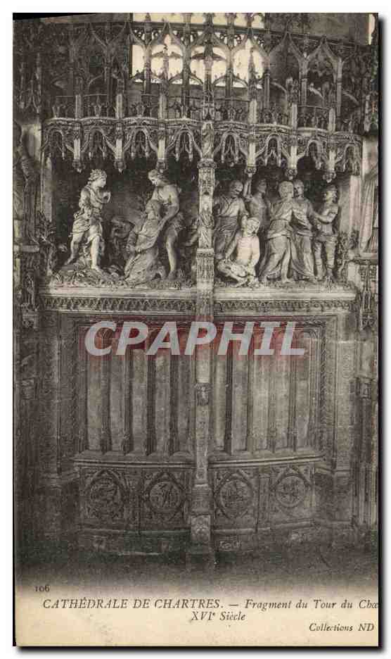 CPA Cathedrale de Chartres Forgment du Tour du Choeur XVl e Siecle