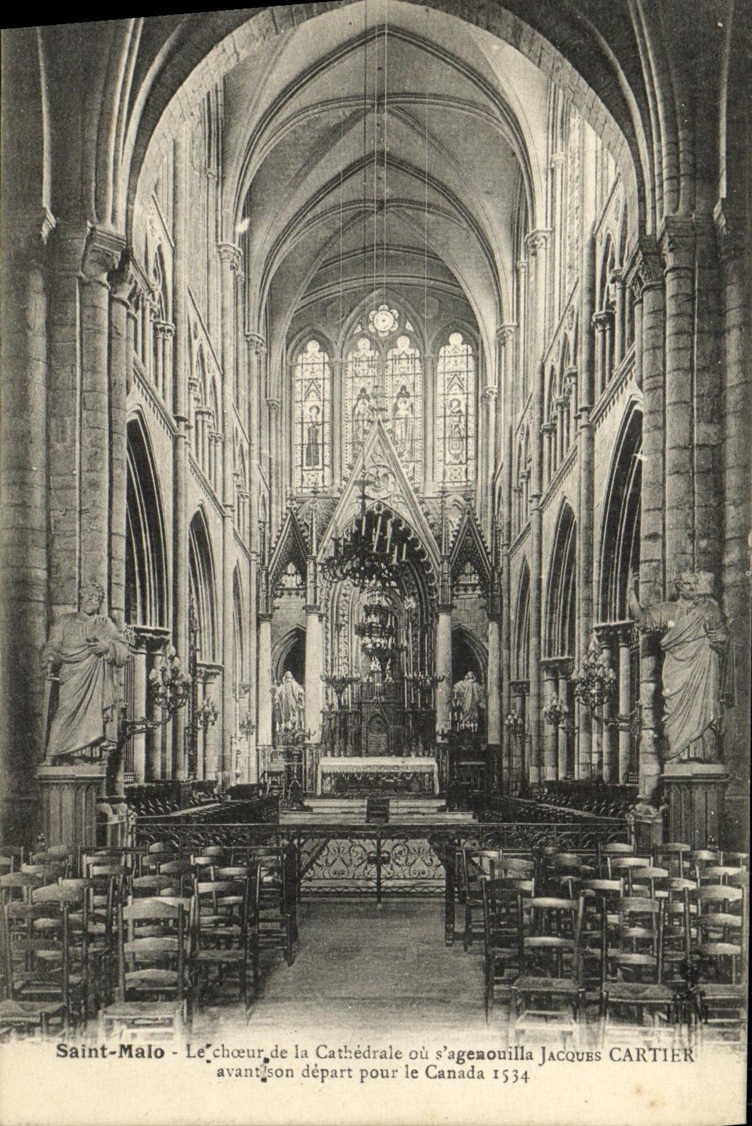 Saint-Malo - Le chœur de la Cathédrale où s'agenouilla Jacques CARTIER avant son départ pour le Canada 1534