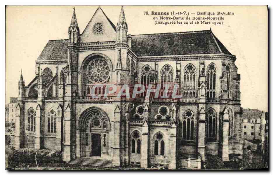 Rennes (L.-et-V.) — Basilique Saint-Aubin en Notre-Dame de Bonne-Nouvelle — Inaugurée les 24 et 26 Mars 1904