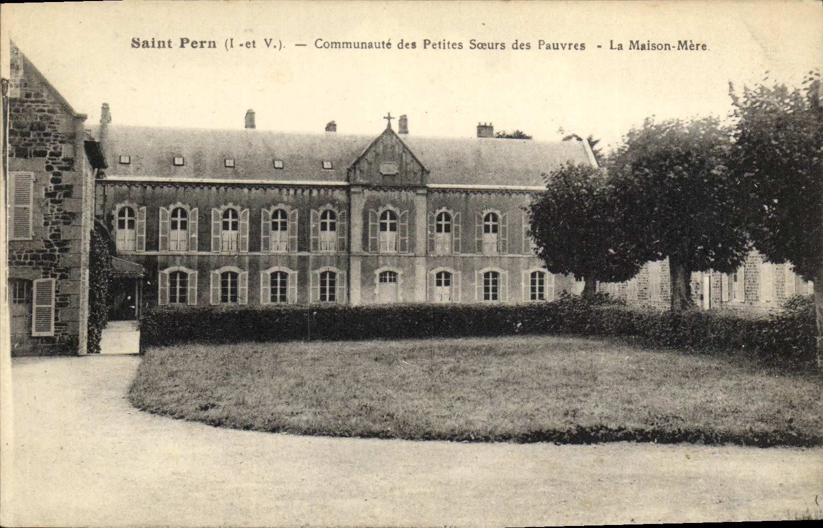 Saint Pern (I-et V.) — Communauté des Petites Sœurs des Pauvres — La Maison-Mère.
