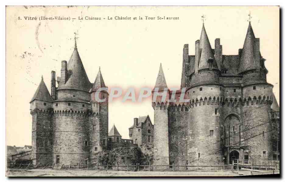 CPA Vitre Le Chateau Le Chatelet et la Tour St Laurent