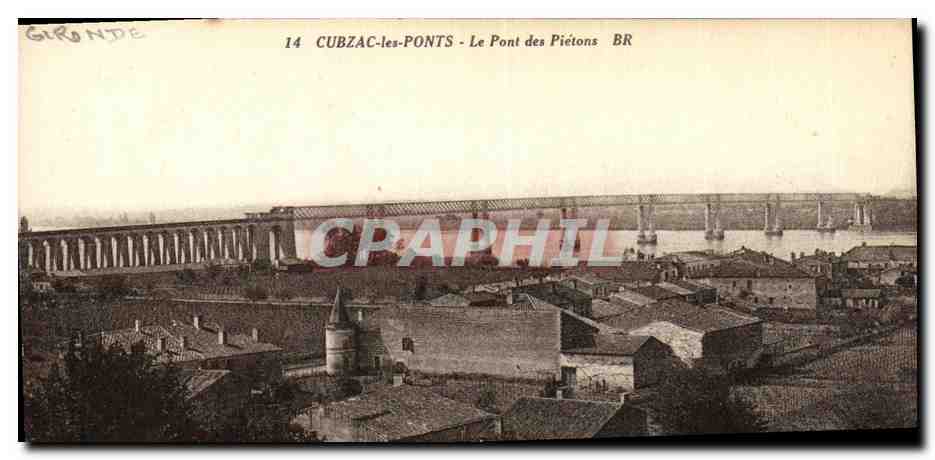 CPA Cubzac Les Ponts Le Pont des Pietons