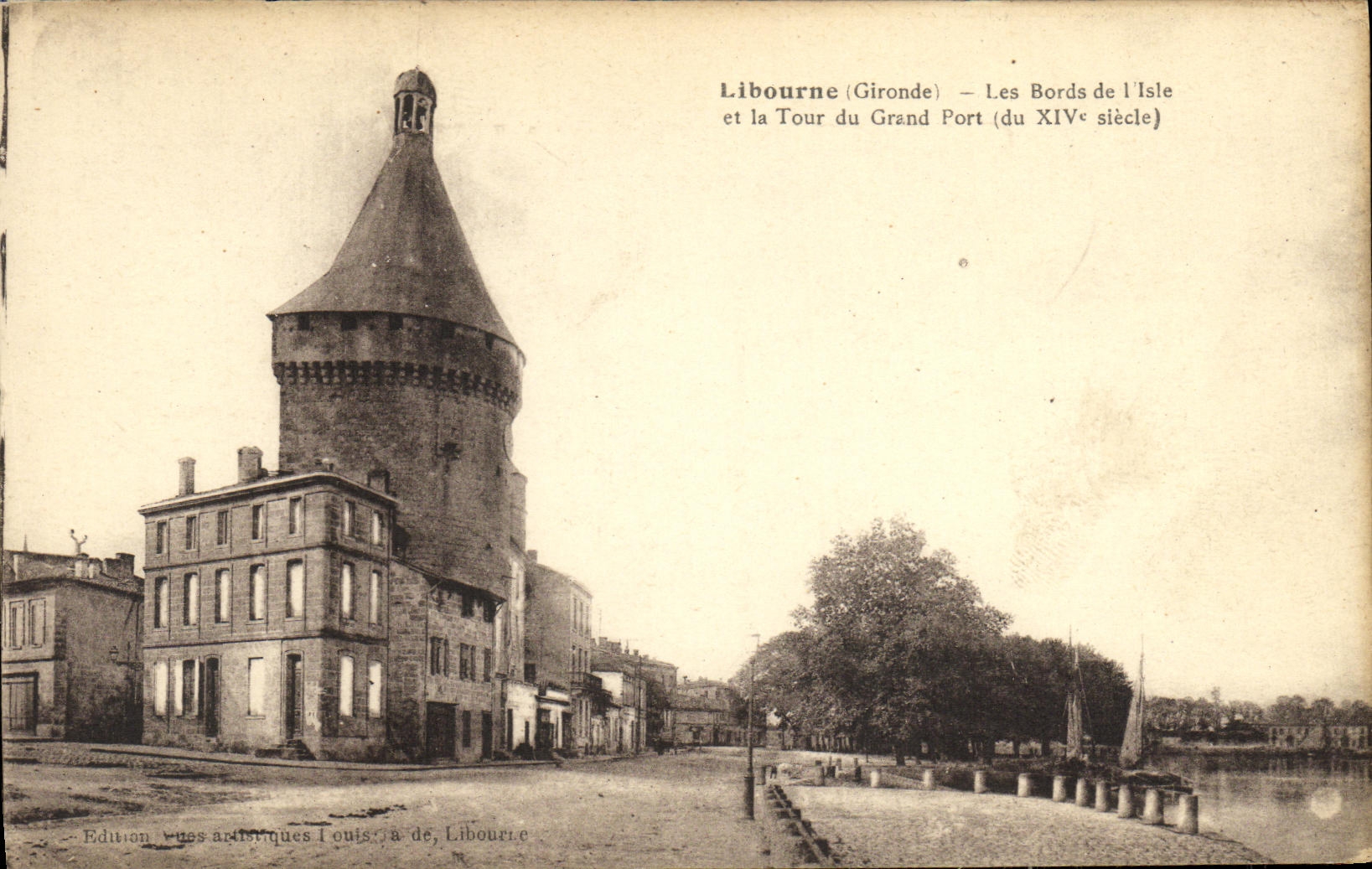 Libourne (Gironde) — Les Bords de l'Isle et la Tour du Grand Port (du XIVe siècle)