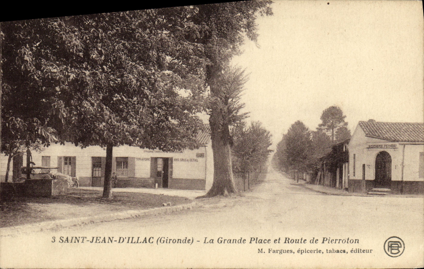 CPA Saint Jean D Illac La Grande Place et Route de Pierroton Boucherie Peyneau