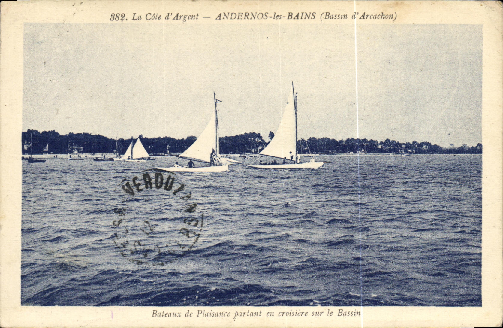 La Côte d'Argent — ANDERNOS-les-BAINS (Bassin d'Arcachon) — Bateaux de Plaisance partant en croisière sur le Bassin — Éditeur VERDOUT, n°382