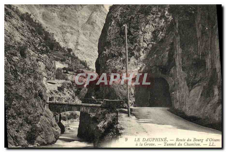 Le Dauphiné — Route du Bourg d'Oisans à la Grave — Tunnel du Chambon — LL. n°9