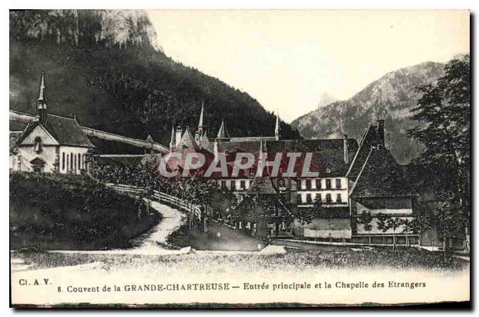 Couvent de la Grande-Chartreuse — Entrée principale et la Chapelle des Étrangers — CI. A. V. n°8