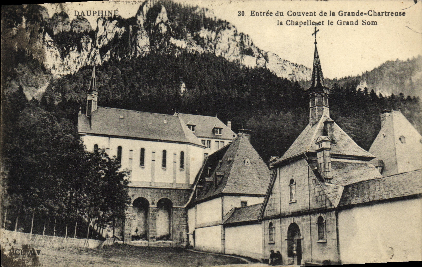 Entrée du Couvent de la Grande-Chartreuse — la Chapelle et le Grand Som — éditeur A.C.L.A.V.