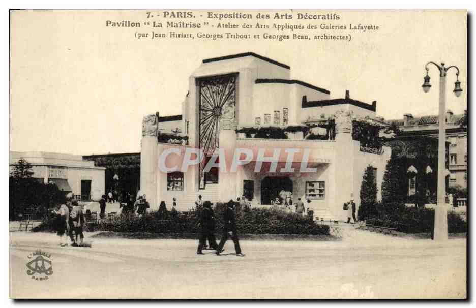 CPA Paris Exposition des Arts Decoratifs Pavillon La Maitrise Atelier des Arts appliques des Galeries Lafayette