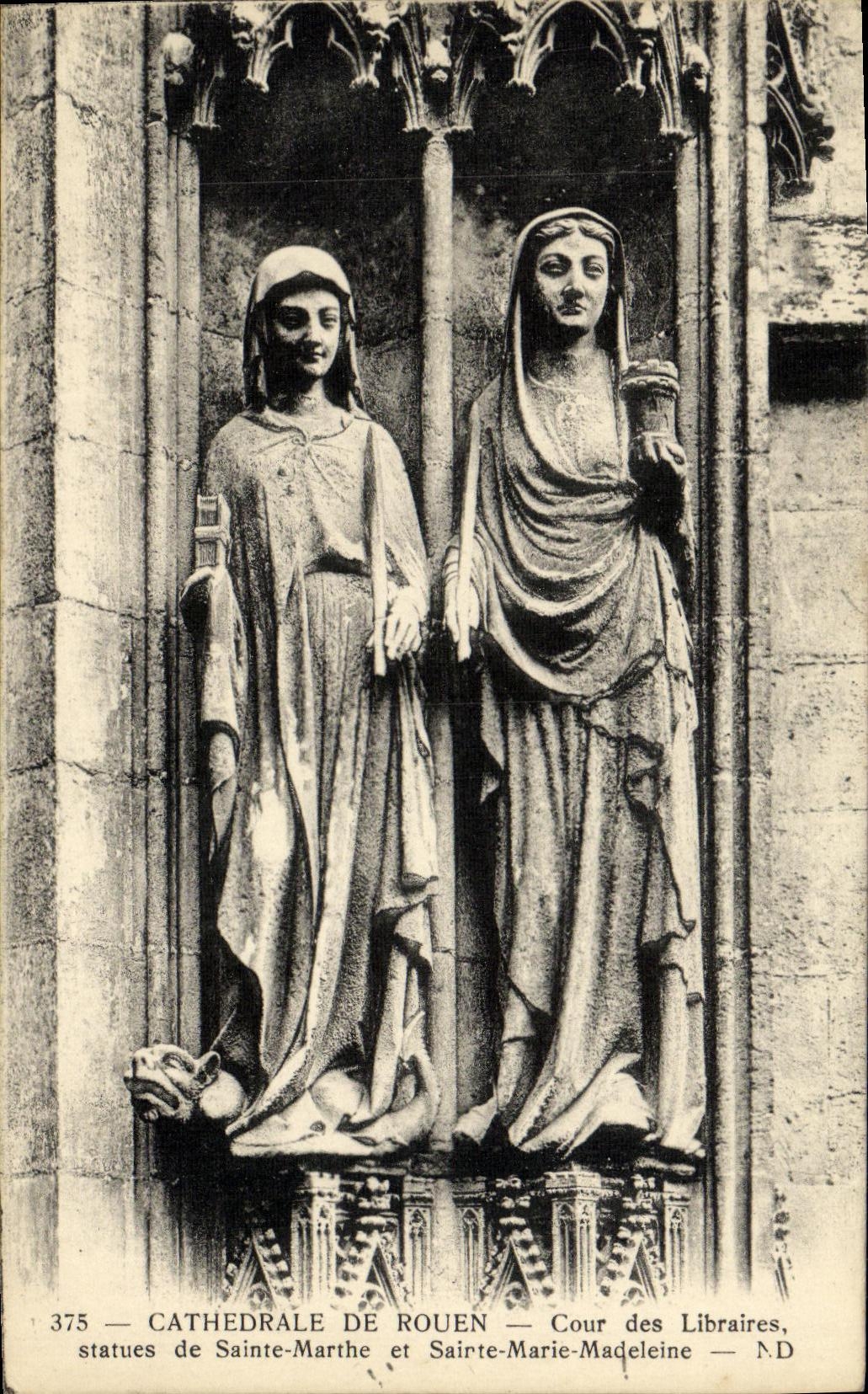 CPA Cathedrale de Rouen Cour des Libraires statues de Sainte Marthe et Sainte Madeleine