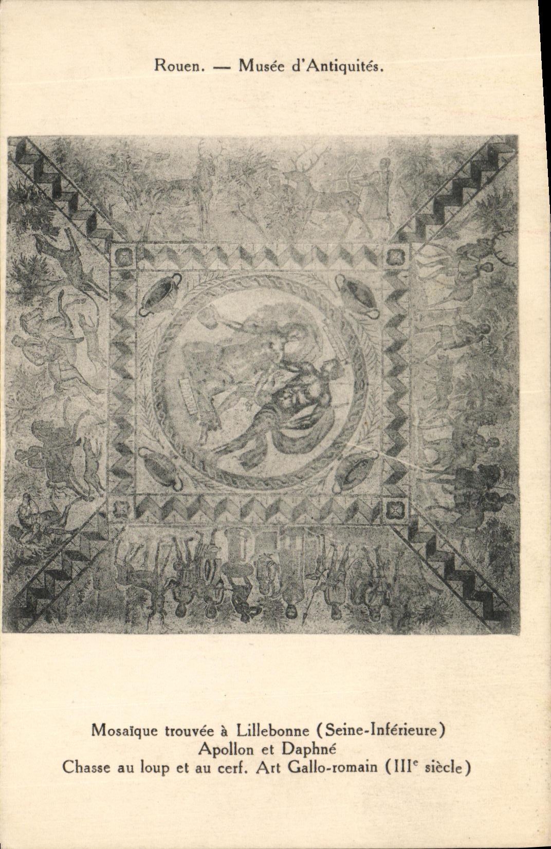 CPA Rouen Musee d Antiquites Mosaique trouvee a Lillebonne Apollon et Daphne Chasse au loup et au cerf Art Gallo romain
