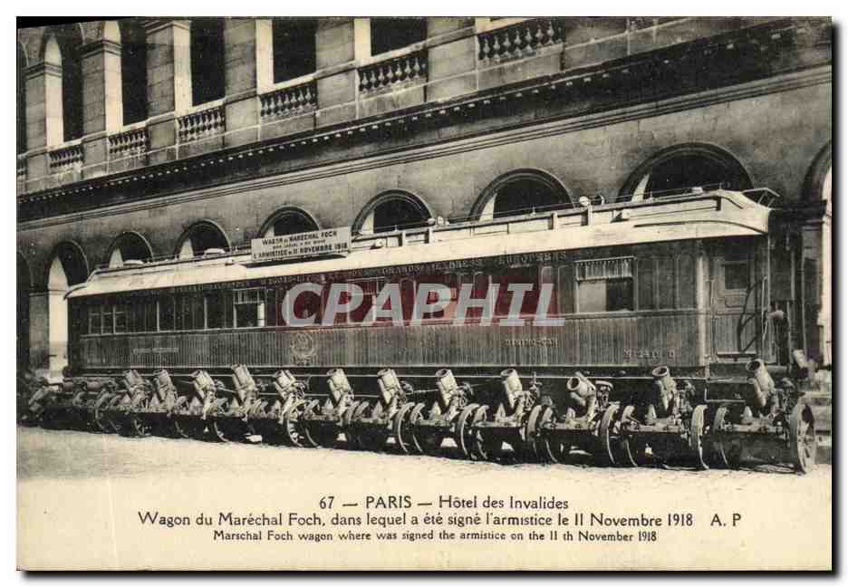 CPA Paris Hotel des Invalides Wagon du marechal Foch Armistice 1918 Militaria