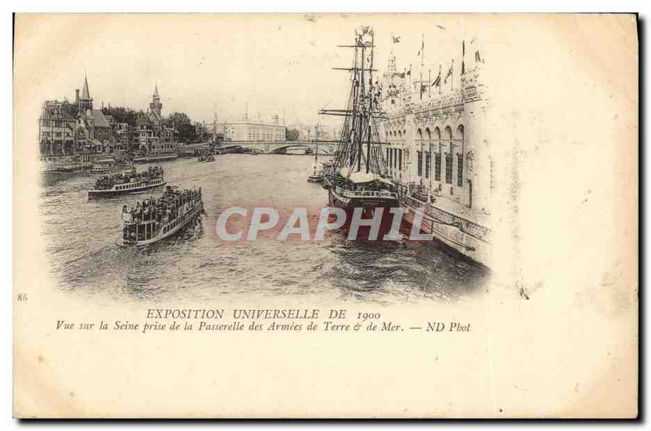 CPA Exposition Universelle de 1900 Vue sur la Seine prise de la Passerelle des Armes de Terre de Mer Bateau Voilier