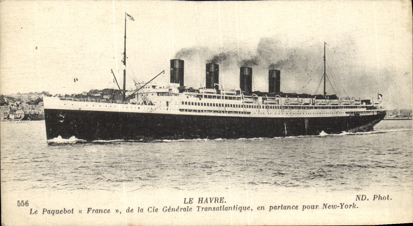CPA Le Havre Le paquebot France de la Cie Generale Transatlantique en partance pour New York