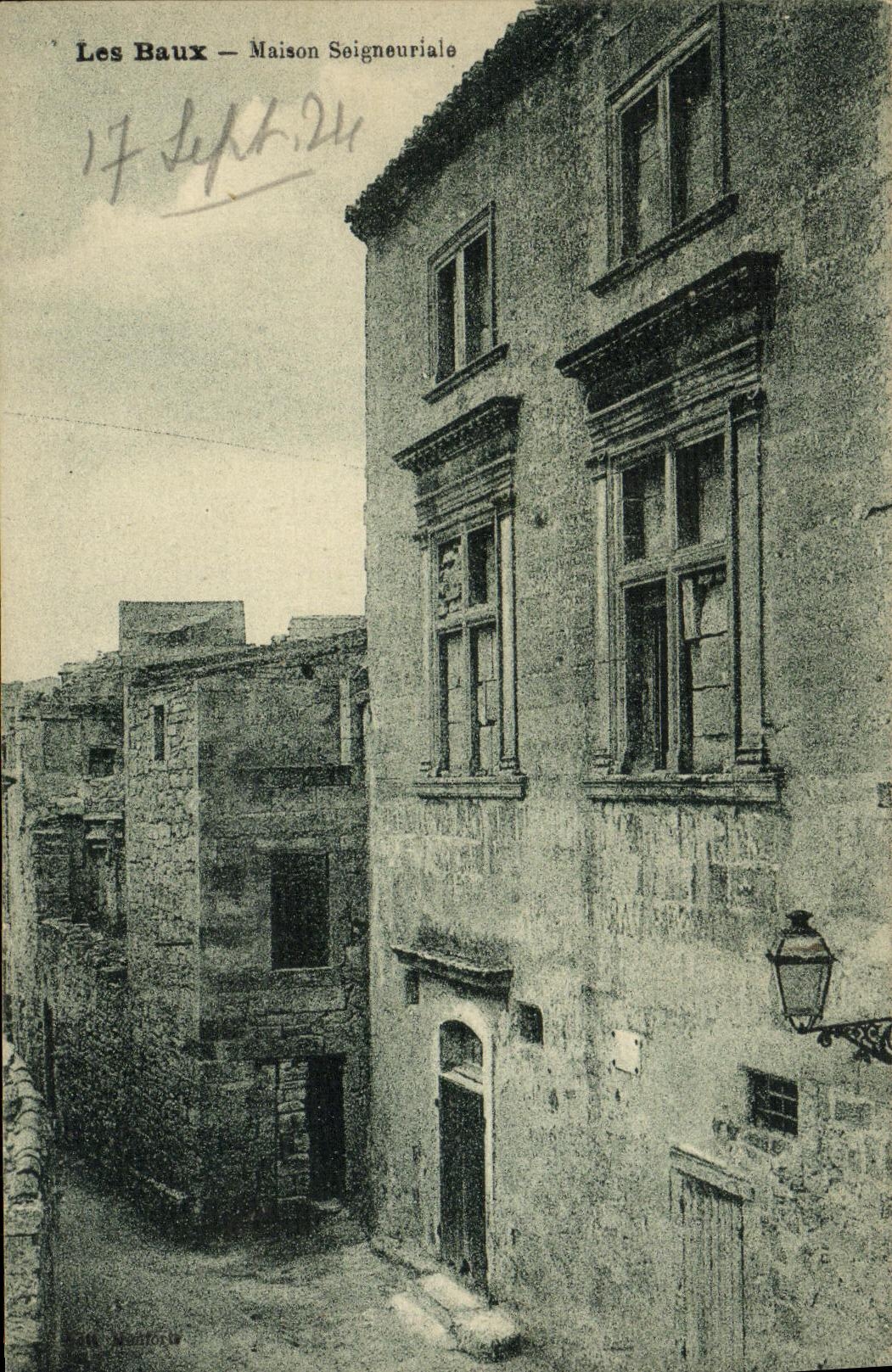 Les Baux — Maison Seigneuriale — Imp. Phot. A. Thiriat et H. Nestaie, Toulouse
