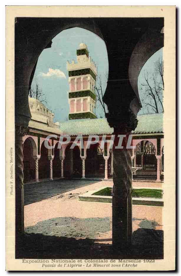 CPA Marseille Exposition Coloniale De Patais de L Algerie Le minaret sous l arche 