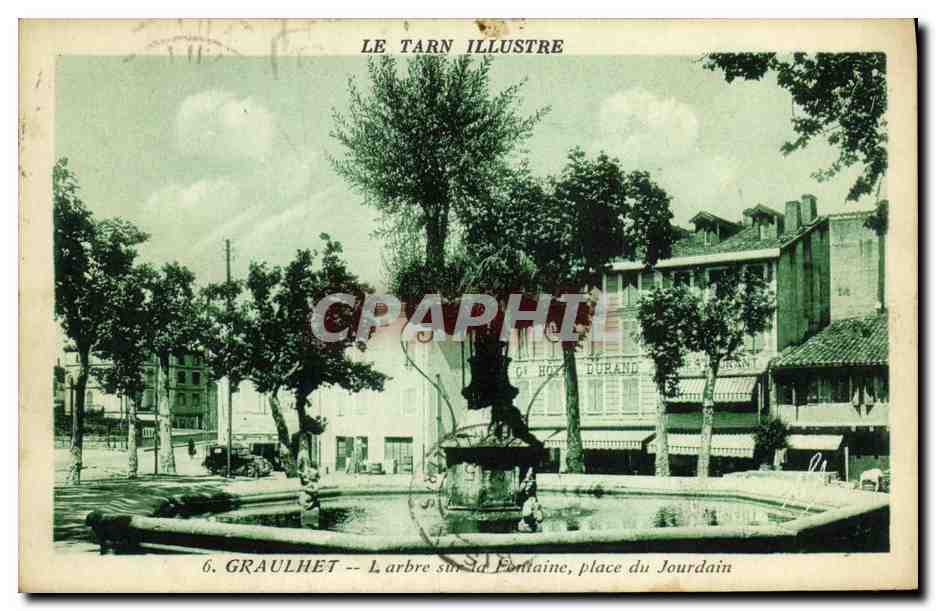 Graulhet — L'arbre sur la Fontaine, place du Jourdain — Le Tarn Illustre