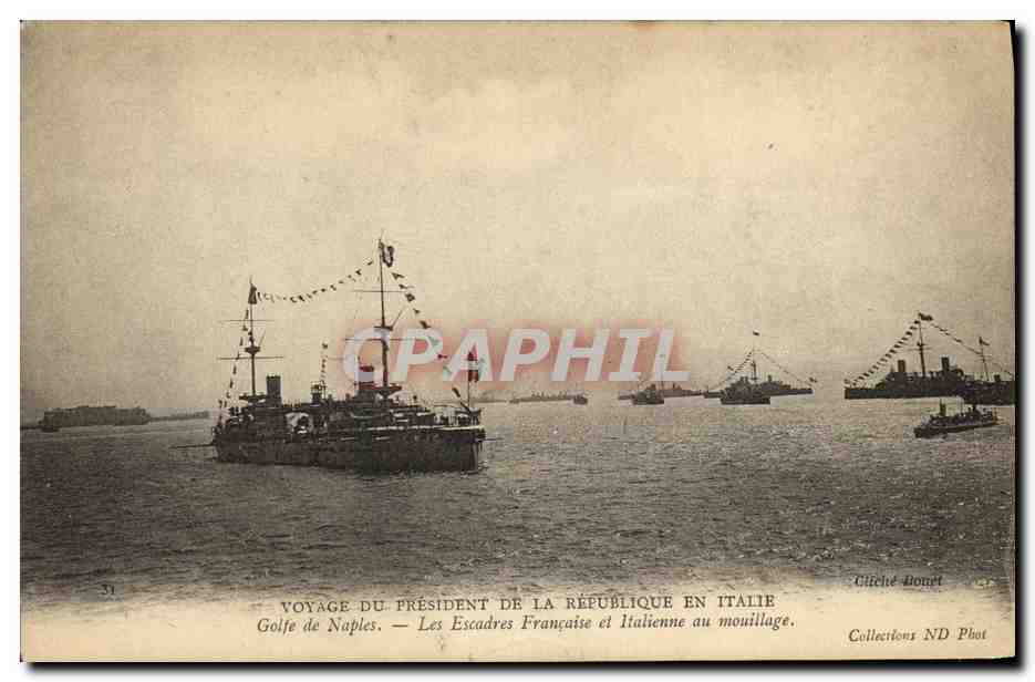 CPA Bateau Guerre Voyage du President de la Republique en Italie Golfe de Naples Les escadres francaise et italienne au 