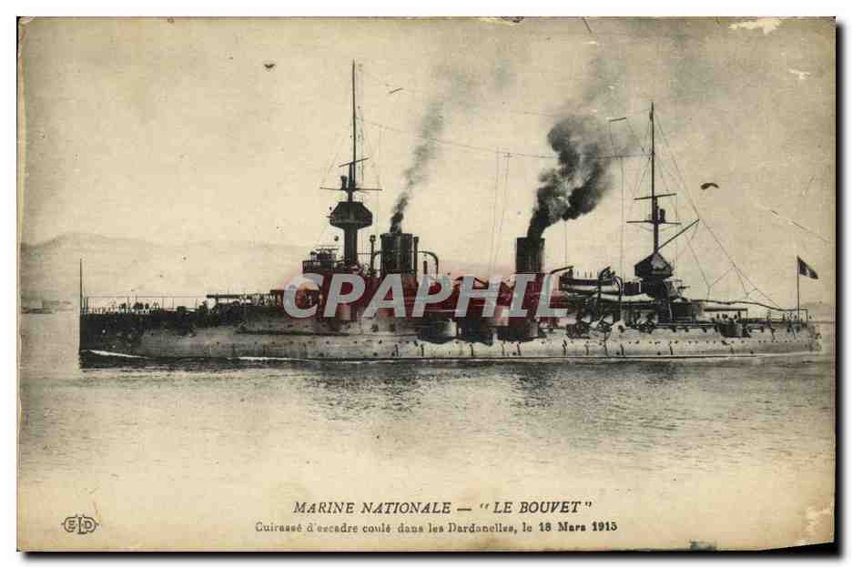 Marine Nationale — "Le Bouvet" — Cuirassé coulé dans les Dardanelles, le 18 Mars 1915