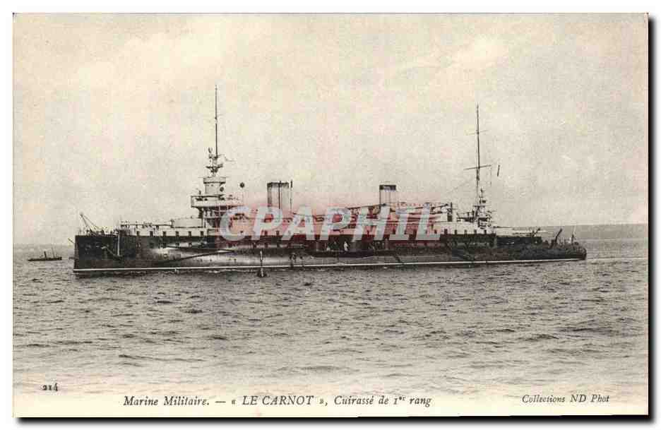 Marine Militaire — « LE CARNOT », Cuirassé de 1er rang — Collections ND Phot, n° 214