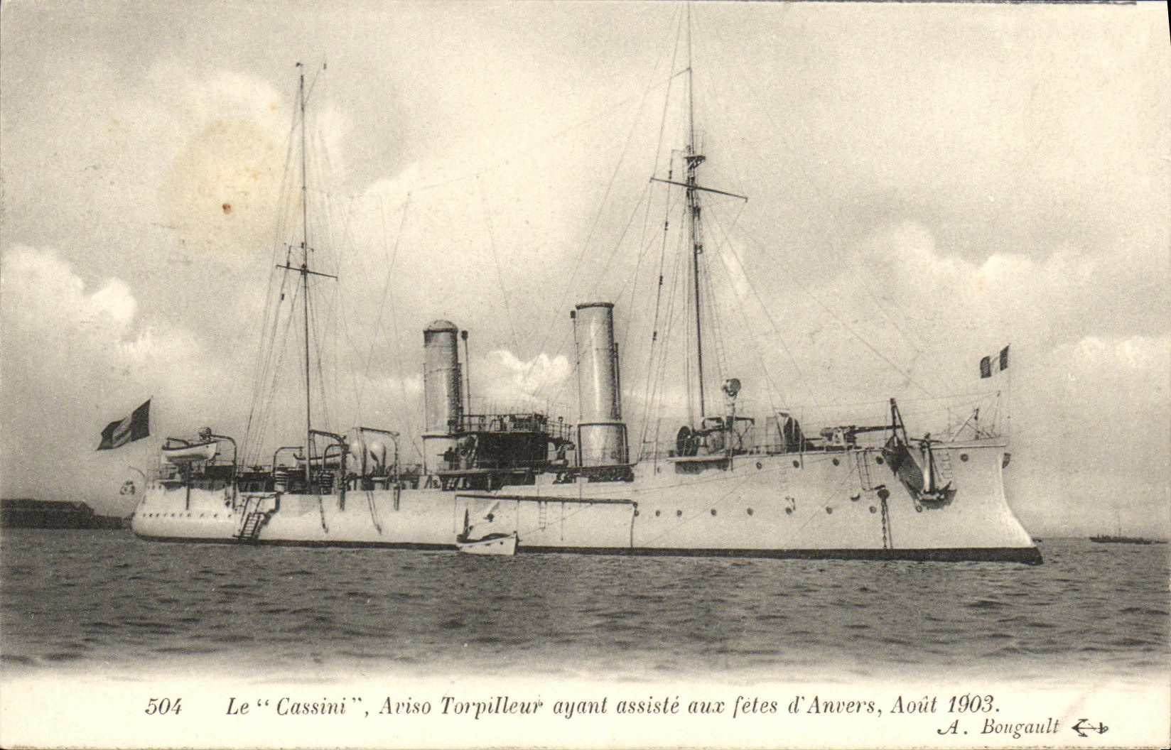 CPA Bateau Guerre Le Cassini Aviso Torpilleur ayant assiste aux fetes d Anvers Aout 1903 Anvers Belgique