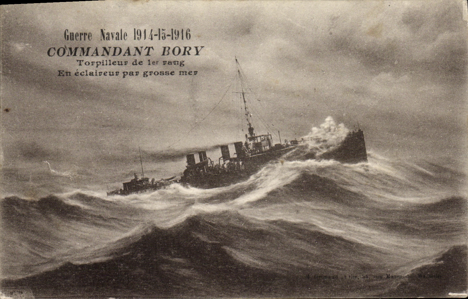Commandant Bory — Torpilleur de 1er rang — Éditeur : S. Gérinault & Cie, 54, rue Magnon, Marseille