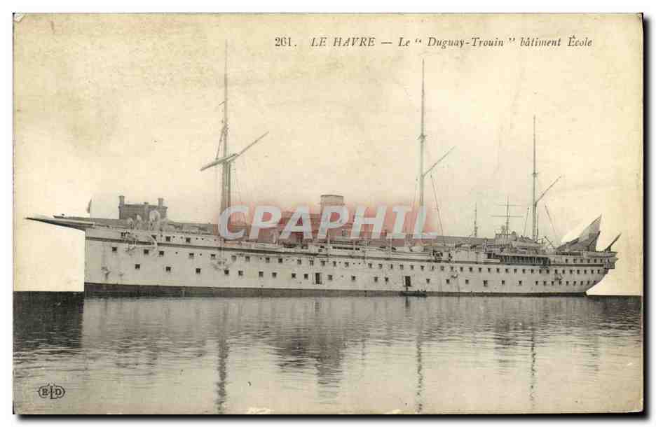Le Havre — Le "Duguay-Trouin" bâtiment École — Éditeur EID n°261