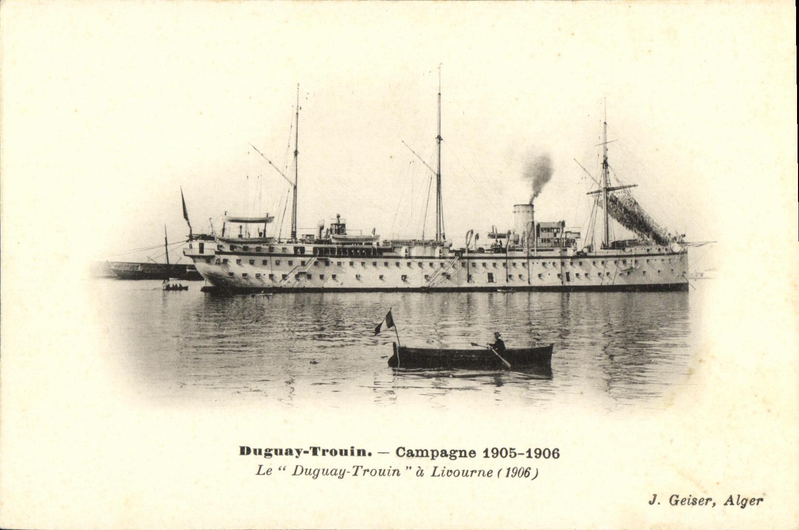 CPA Bateau Guerre Duguay Trouin Campagne 1905 1906 a Livourne 1906
