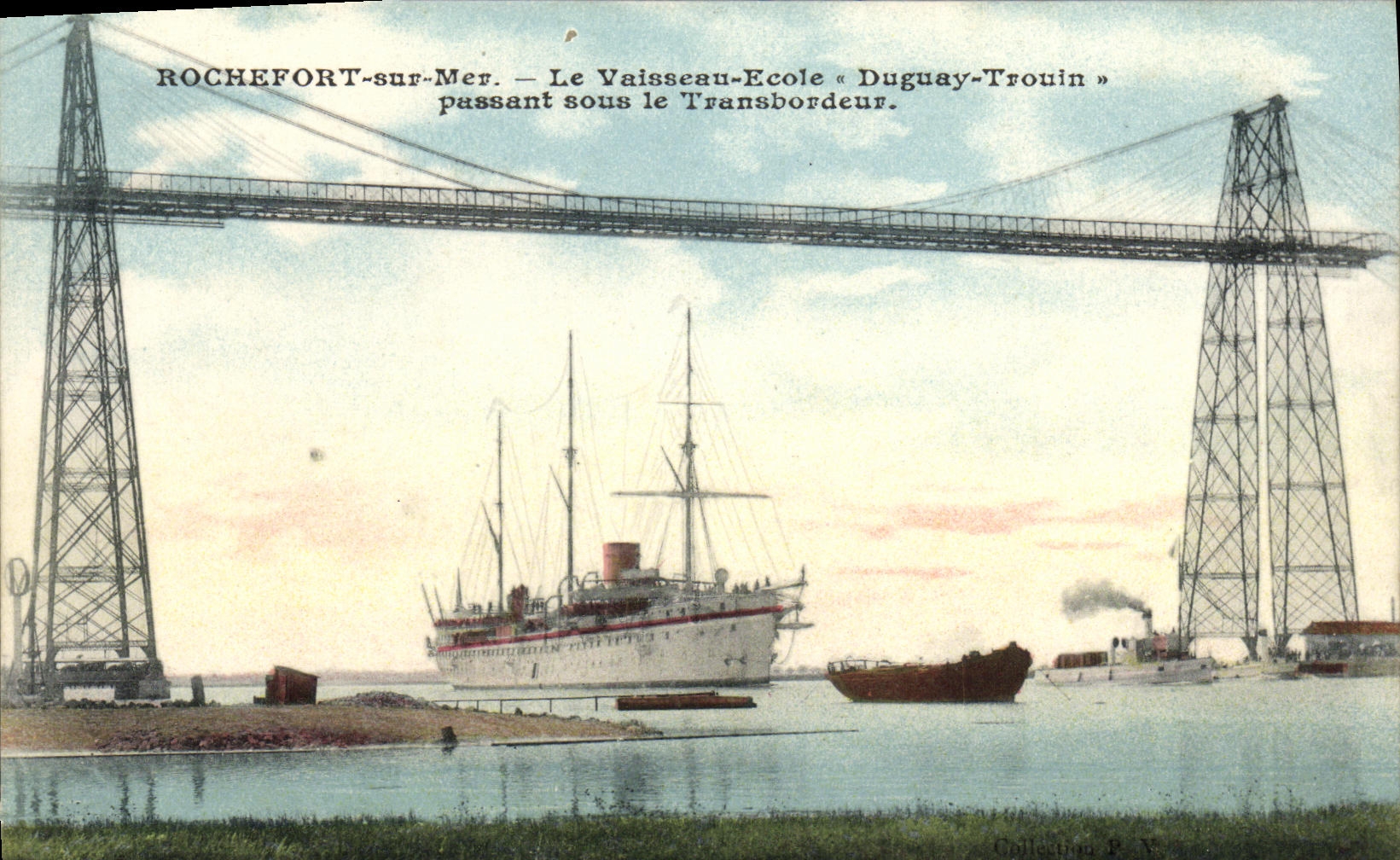 ROCHEFORT-sur-Mer — Le Vaisseau-Ecole « Duguy-Trouin » passant sous le Transbordeur — Collection P. N.