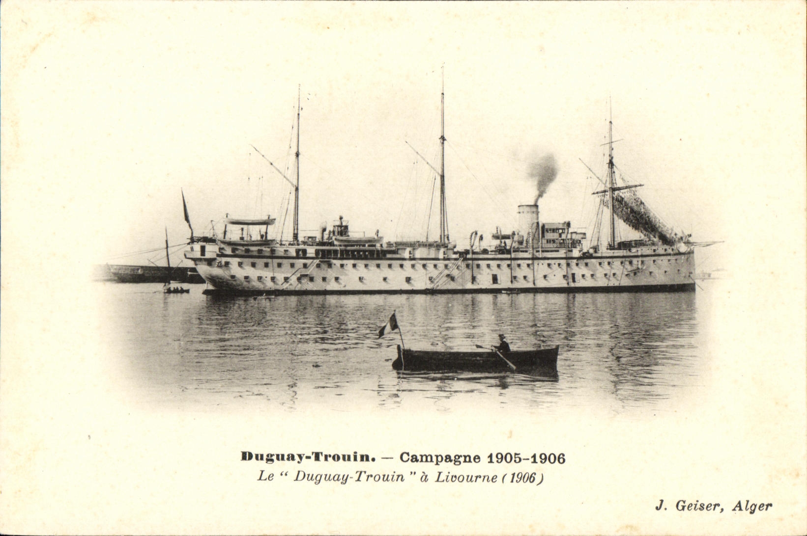 CPA Bateau Guerre Duguay Trouin Campagne 1905 1906 a Livourne 1906