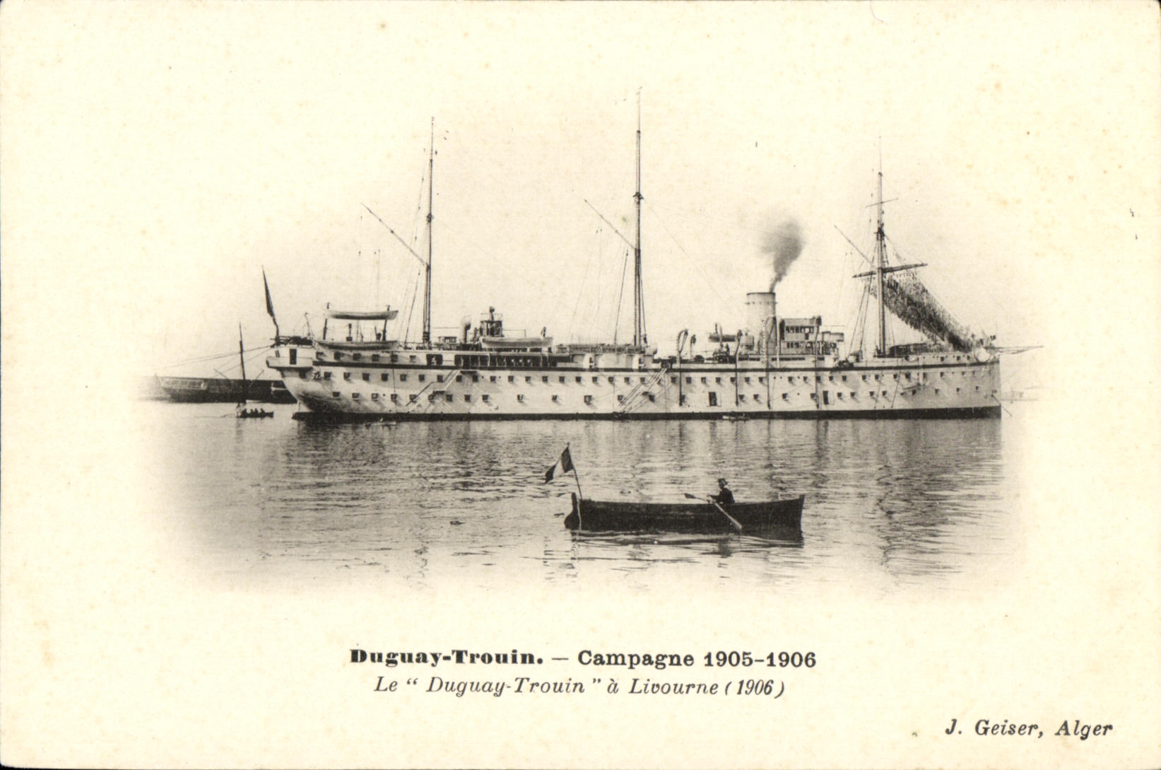 CPA Bateau Guerre Duguay Trouin Campagne 1905 1906 a Livourne 1906