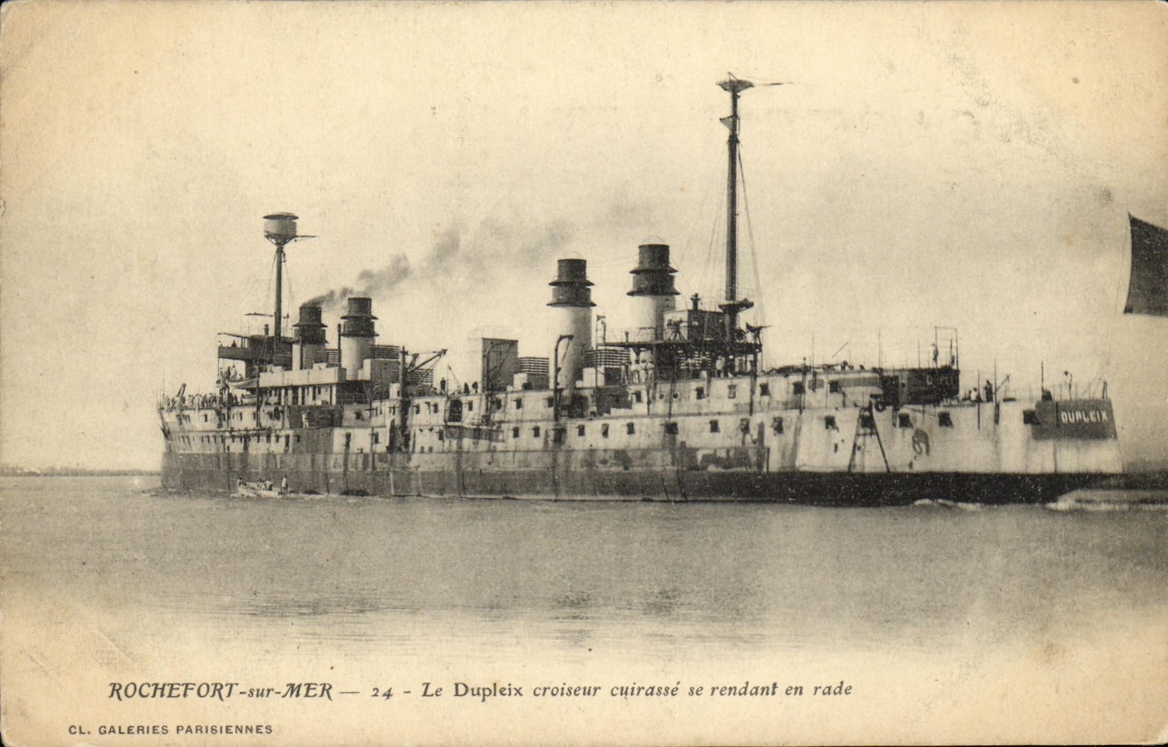 Rochefort-sur-Mer — Le Dupleix croiseur cuirassé se rendant en rade — CL. GALERIES PARISIENNES n°24