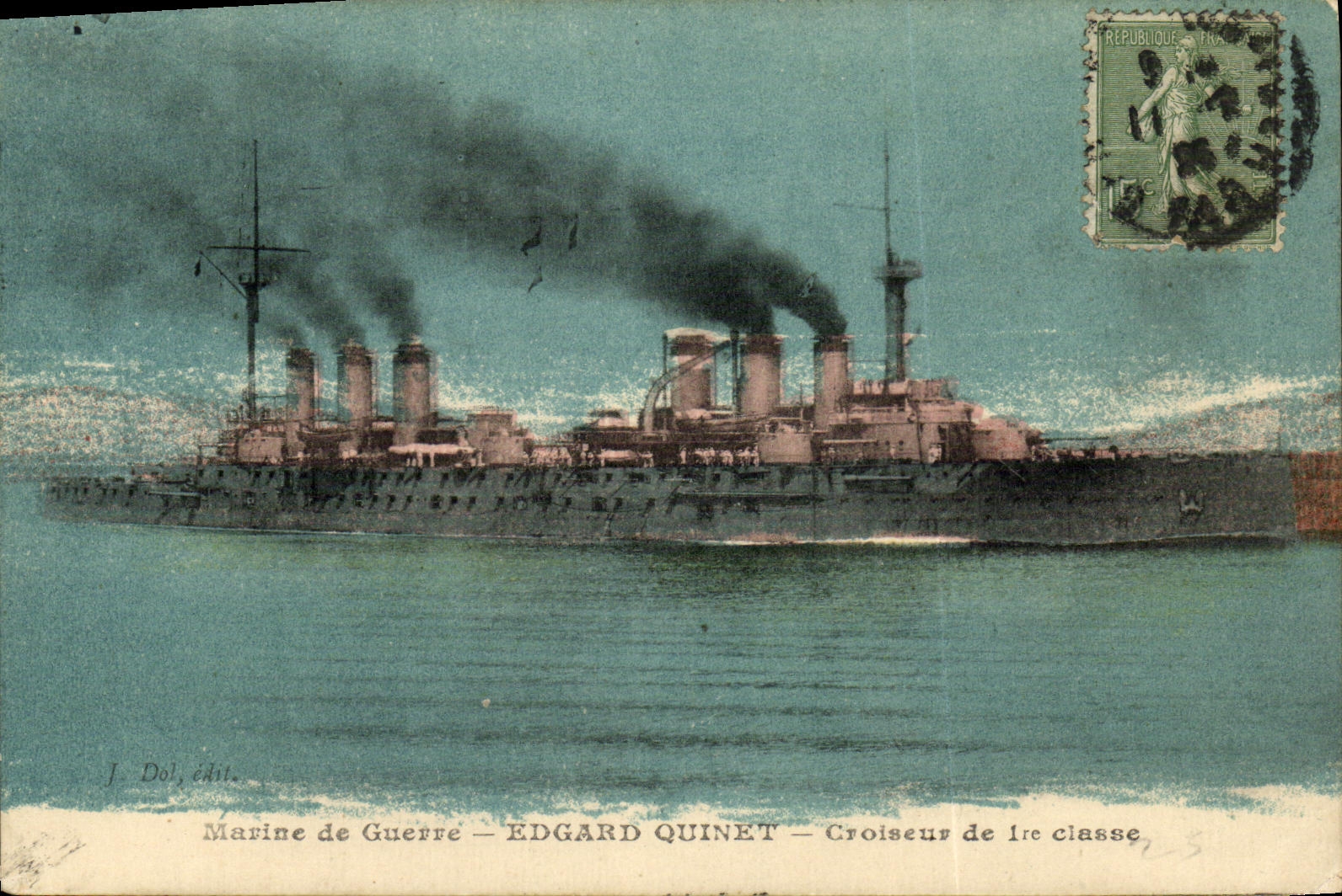 Marine de Guerre — EDGARD QUINET — Croiseur de 1re classe — J. Dol, édit.