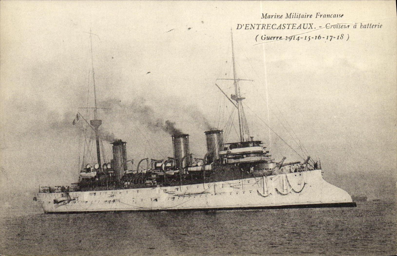 Croiseur à batterie D'Entrecasteaux — Marine Militaire Française — Guerre 1914-15-16-17-18