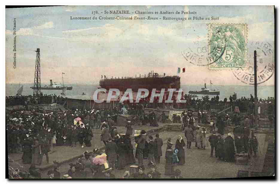 CPA Bateau Guerre St Nazaire Chantiers et Ateliers de Penhoet Lancement du croiseur cuirasse Ernest Renan Remorquage et