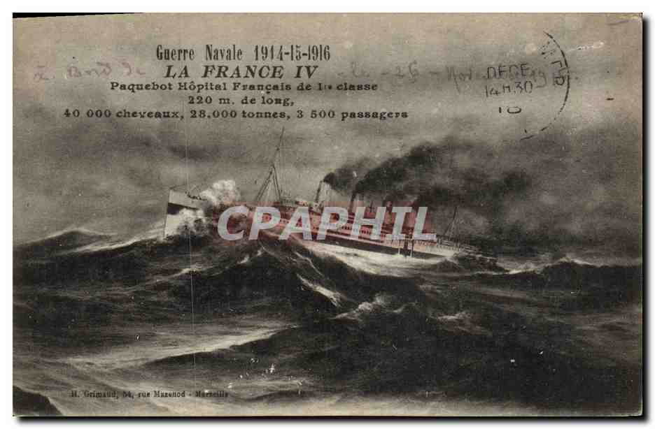Paquebot Hôpital Français La France IV — Guerre Navale 1914-1916 — H. Grimaud, 54, rue Murenod - Marseille
