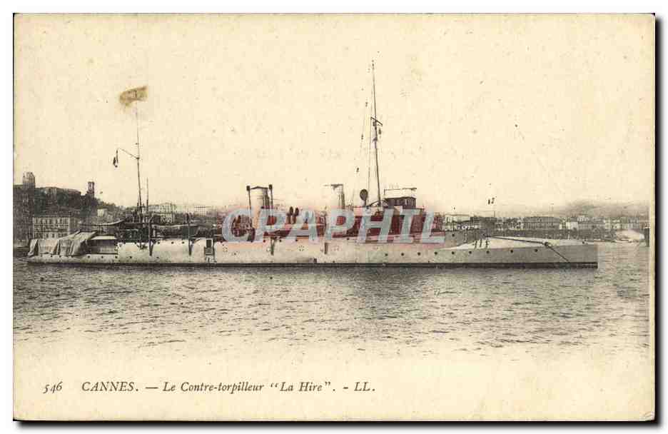 CANNES — Le Contre-torpilleur "La Hire" — LL. — n° 546