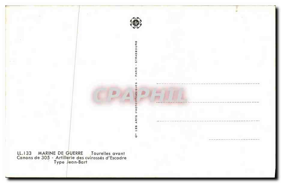 CPA Bateau Guerre Marine de Querre Tourelles avant Canons de 305 Artillerie des Cuirasses d Escadre Type Jean Bart — Verso